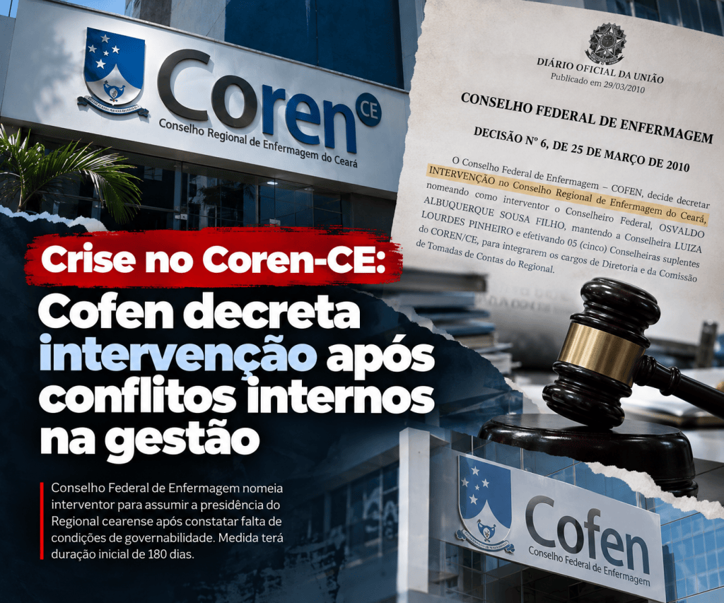 Crise no Coren-CE: Cofen decreta intervenção após conflitos internos na&nbsp;gestão